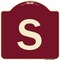 Signmission Designer Series Sign W/ Letter S, Burgundy Heavy-Gauge Aluminum Sign, 18" x 18", BU-1818-22928 A-DES-BU-1818-22928 - alternate 1
